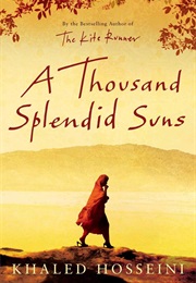 A Thousand Splendid Suns (Khaled Hosseini)