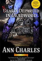 Nearly Departed in Deadwood (Ann Charles)