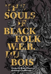 The Souls of Black Folk (W.E.B. Dubois)