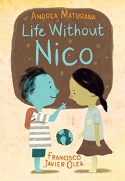Life Without Nico (Andrea Maturana)