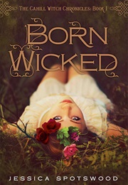 Born Wicked (Jessica Spotswood)