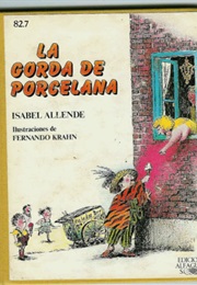 The Porcelains Fat Lady (Isabel Allende)