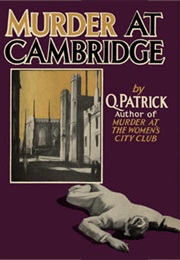 Murder at Cambridge (Q. Patrick)