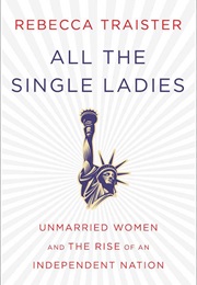 All the Single Ladies (Traister)