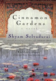 Cinnamon Gardens (Shyam Selvadurai)