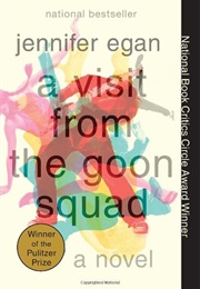 A Visit From the Goon Squad (Jennifer Egan)