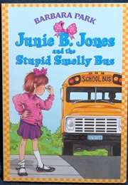Junie B. Jones and the Stupid Smelly Bus (Barbara Park)