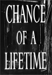 Chance of a Lifetime (1950)