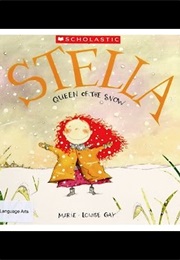 Stella, Queen of the Snow (Marie-Louise Gay)