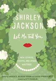 Let Me Tell You (Shirley Jackson)