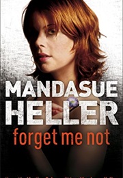 Forget-Me-Not (Heller, Mandasue)