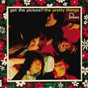 Get the Picture? - Pretty Things, The