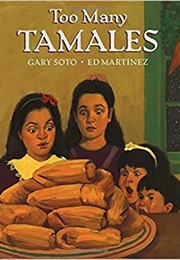 Too Many Tamales (Gary Soto)