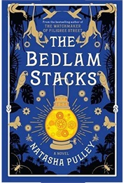 The Bedlam Stacks (Natasha Pulley)