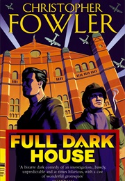 Full Dark House (Christopher Fowler)