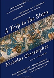 A Trip to the Stars (Nicholas Christopher)