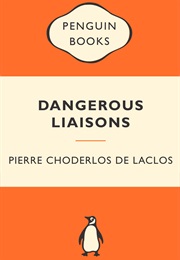 Dangerous Liaisons (Pierre Choderlos De Laclos)