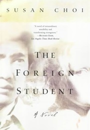The Foreign Student (Susan Choi)