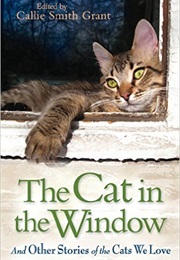 The Cat in the Window (Callie Smith Grant (Editor))