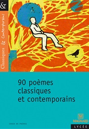 90 Poèmes Classiques Et Contemporains (Collectif)