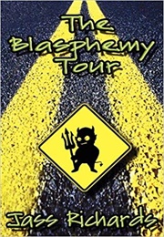 The Blasphemy Tour (Richards)