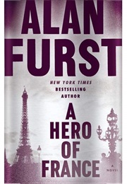 The Hero of France (Alan Furst)