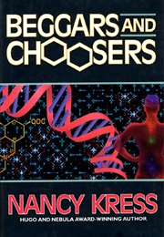 Beggars and Choosers (Nancy Kress)