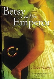 Betsy and the Emperor (Staton Rabin)