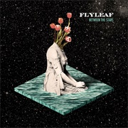 Flyleaf- Between the Stars