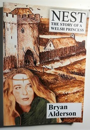 Nest: The Story of a Welsh Princess (Bryan Alderson)
