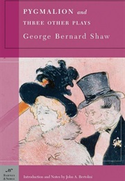 Pygmalion and Three Other Plays (George Bernard Shaw)