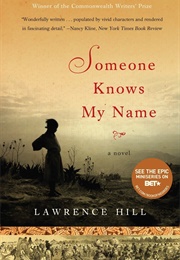 Someone Knows My Name (Lawrence Hill)