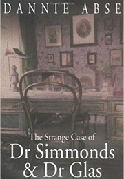 The Strange Case of Dr Simmonds &amp; Dr Glas (Dannie Abse)