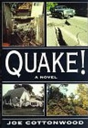 Quake! (Joe Cottonwood)