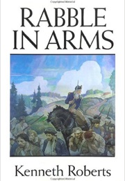 Rabble in Arms (Kenneth Roberts)