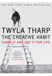 The Creative Habit (Twyla Tharp)