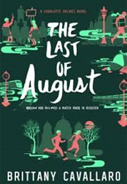 The Last of August (Brittany Cavallaro)