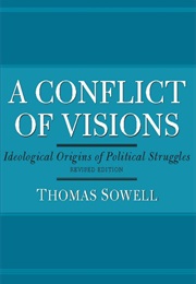 A Conflict of Visions (Thomas Sowell)