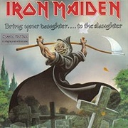 Bring Your Daughter...To the Slaughter - Iron Maiden