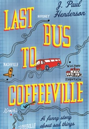 Last Bus to Coffeeville (J Paul Henderson)