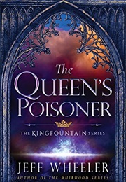 The Queen&#39;s Poisoner (Jeff Wheeler)