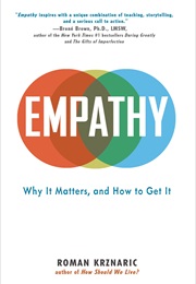 Empathy: Why It Matters, and How to Get It (Roman Krznaric)