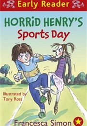 Horrid Henry&#39;s Sports Day (Francesca Simon)