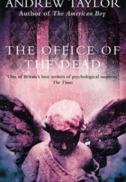 The Office of the Dead (Andrew Taylor)
