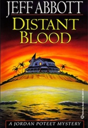 Distant Blood (Jeff Abbott)