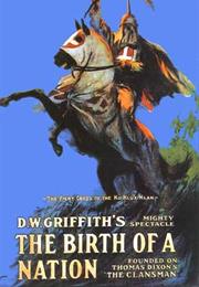 Birth of a Nation, the (1915, D.W. Griffith)