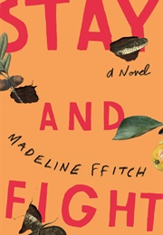 Stay and Fight (Madeline Ffitch)