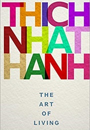 The Art of Living (Thich Nhat Hanh)