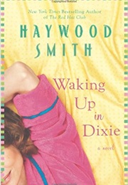 Waking Up in Dixie (Haywood Smith)