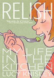 Relish: My Life in the Kitchen by Lucy Knisley